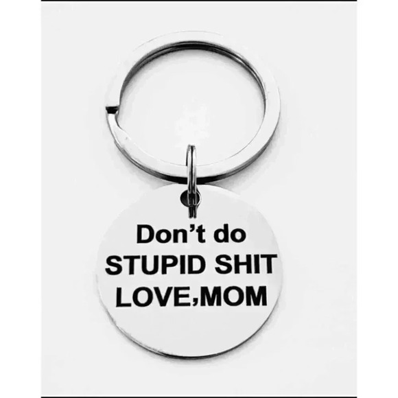 Don't do stupid Love Mom Stainless steel Keychain - Picture 1 of 1